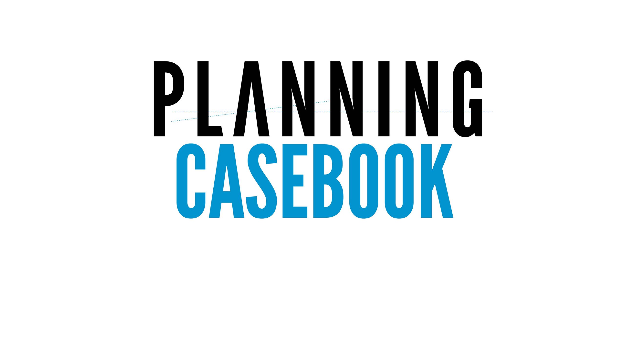 Planning Casebook